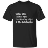 SITTIN TIGHT LOOKIN RIGHT (WHT) G500 5.3 oz. T-Shirt