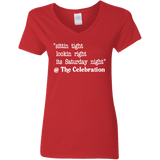 SITTIN TIGHT LOOKIN RIGHT (WHT) G500VL Ladies' 5.3 oz. V-Neck T-Shirt