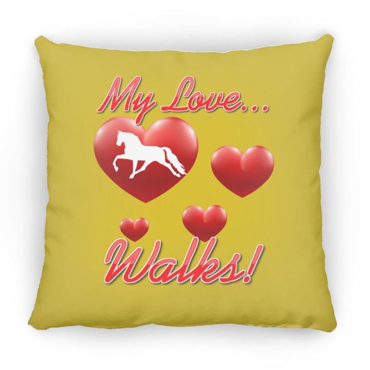 MY LOVE WALKS (Pleasure) ZP14 Small Square Pillow