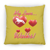 MY LOVE WALKS (Pleasure) ZP14 Small Square Pillow