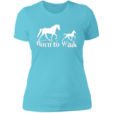 BORN TO WALK NL3900 Ladies' Boyfriend T-Shirt