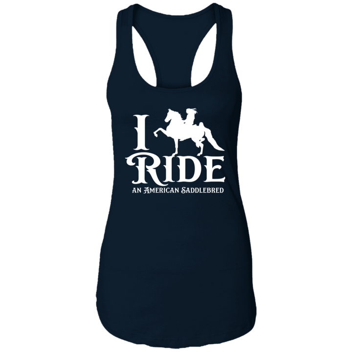 I RIDE AN AMERICAN SADDLEBRED (WHITE) NL1533 Ladies Ideal Racerback Tank