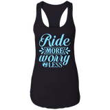 RIDE MORE WORRY LESS NL1533 Ladies Ideal Racerback Tank