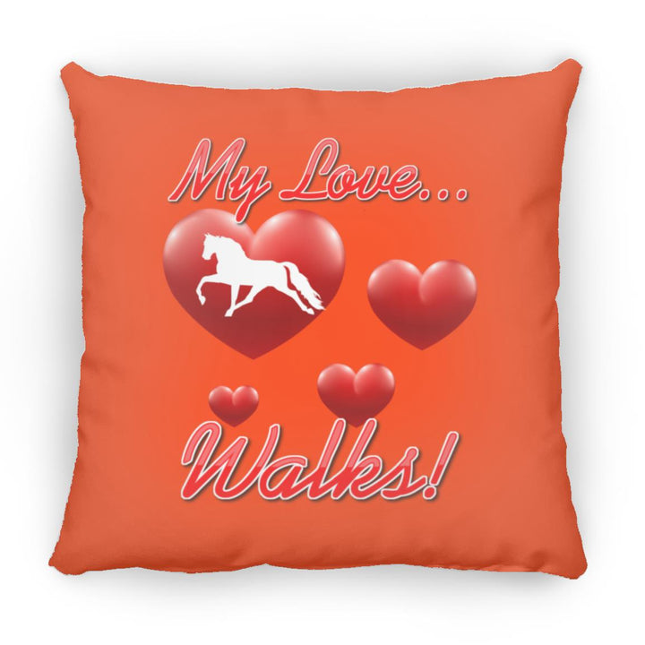 MY LOVE WALKS (Pleasure) ZP18 Large Square Pillow
