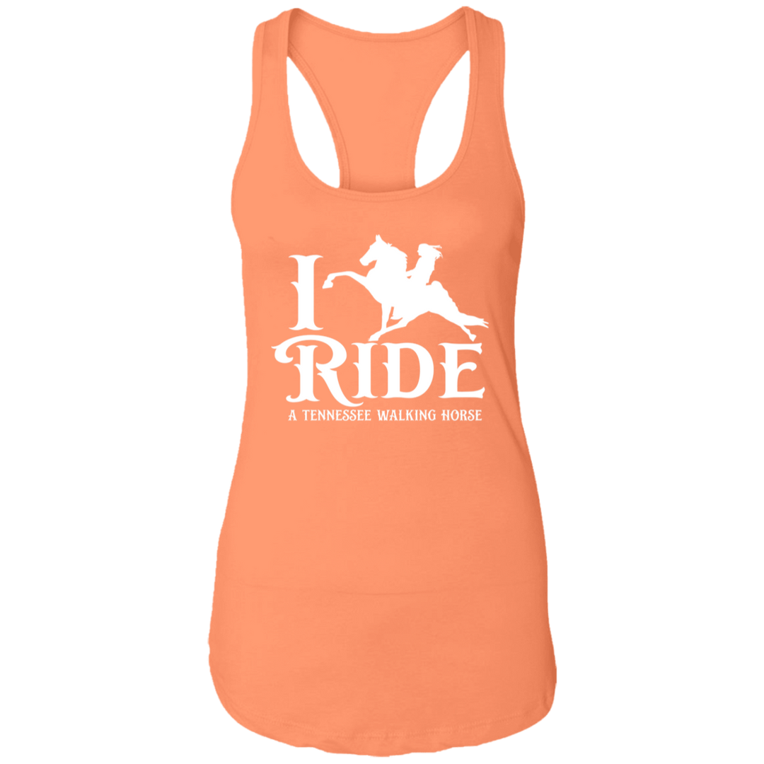 I RIDE A WALKING HORSE B (WHITE) NL1533 Ladies Ideal Racerback Tank