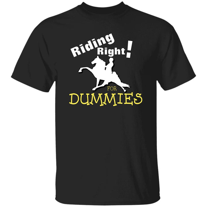 RIDING RIGHT FOR DUMMIES G500 5.3 oz. T-Shirt
