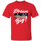 DREAM BIG TWHNC CELEBRATION G500 5.3 oz. T-Shirt