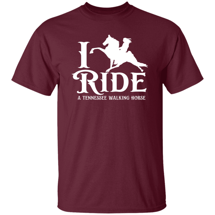 I RIDE A WALKING HORSE B (WHITE) G500 5.3 oz. T-Shirt