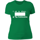 I SIT IN CELEBRATION BOX NUMBER (WHITE) NL3900 Ladies' Boyfriend T-Shirt