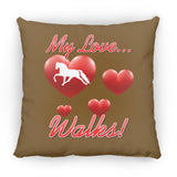 MY LOVE WALKS (Pleasure) ZP16 Medium Square Pillow