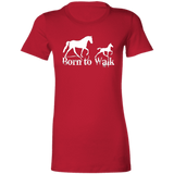 BORN TO WALK 6004 Ladies' Favorite T-Shirt