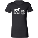 BORN TO WALK 6004 Ladies' Favorite T-Shirt