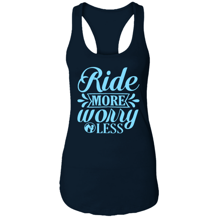 RIDE MORE WORRY LESS NL1533 Ladies Ideal Racerback Tank