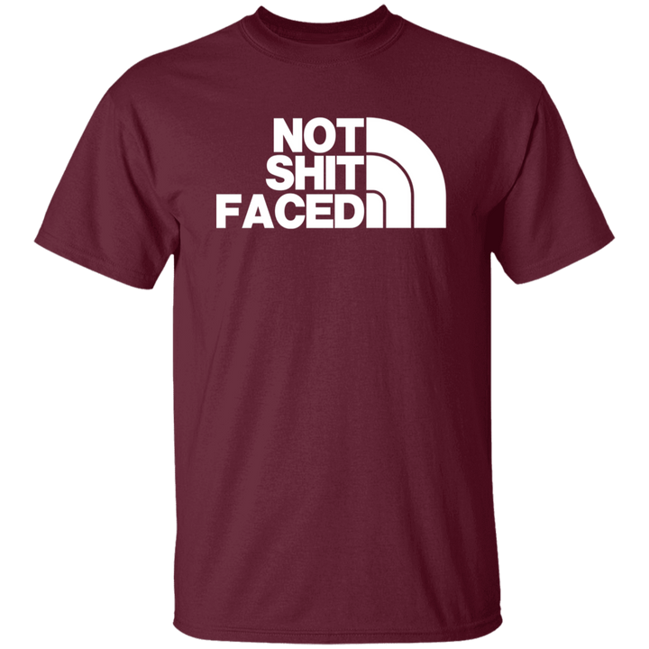 NOT SHIT FACED (WHITE) G500 5.3 oz. T-Shirt