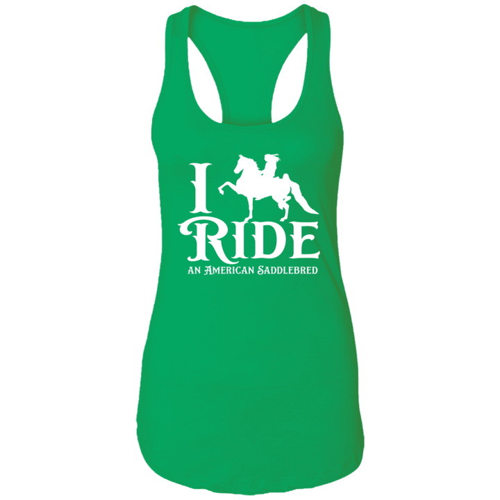 I RIDE AN AMERICAN SADDLEBRED (WHITE) NL1533 Ladies Ideal Racerback Tank