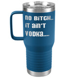 IT AIN'T VODKA TUMBLERS (5 STYLES)