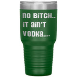 IT AIN'T VODKA TUMBLERS (5 STYLES)
