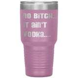 IT AIN'T VODKA TUMBLERS (5 STYLES)