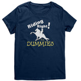 RIDING RIGHT FOR DUMMIES District Womens Shirt