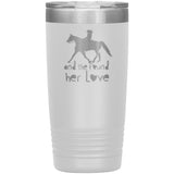 SHE FOUND HER LOVE FOX TROTTER TUMBLER (5 STYLES)