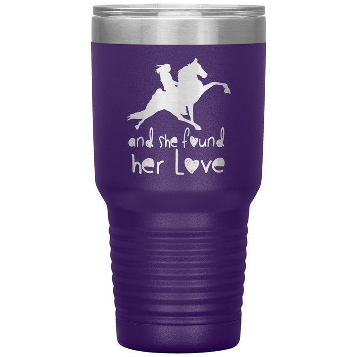 AND SHE FOUND HER LOVE TWH PERF 30oz Insulated Tumbler - My Pony Store