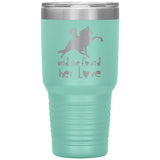 AND SHE FOUND HER LOVE TWH PERF 30oz Insulated Tumbler - My Pony Store