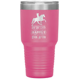 AND SHE LIVED HAPPILY EVER AFTER TWH PLEASURE (1050 X750)30oz Insulated Tumbler - My Pony Store