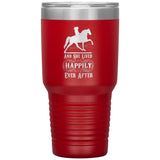 AND SHE LIVED HAPPILY EVER AFTER TWH PLEASURE (1050 X750)30oz Insulated Tumbler - My Pony Store