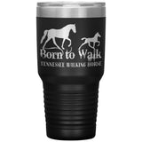 BORN TO WALK TWH 30oz Insulated Tumbler - My Pony Store