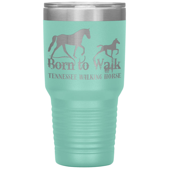 BORN TO WALK TWH 30oz Insulated Tumbler - My Pony Store