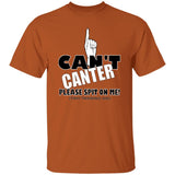 Can't Canter G500 5.3 oz. T-Shirt - My Pony Store