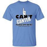 Can't Canter G500 5.3 oz. T-Shirt - My Pony Store