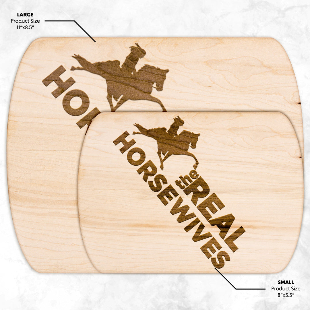 THE REAL HORSE WIVES TWH Hardwood Oval Cutting Board - My Pony Store